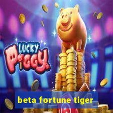 beta fortune tiger